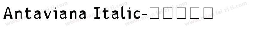 Antaviana Italic字体转换